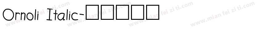 Ornoli Italic字体转换